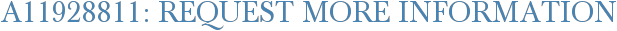 A11928811: Request More Information