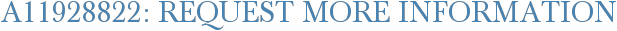 A11928822: Request More Information