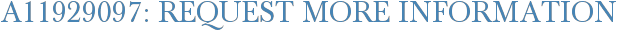 A11929097: Request More Information
