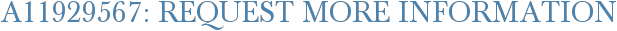 A11929567: Request More Information