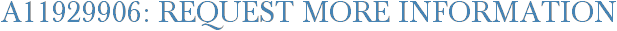 A11929906: Request More Information