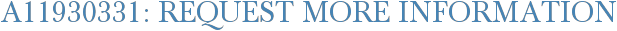 A11930331: Request More Information