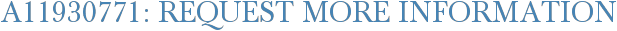 A11930771: Request More Information