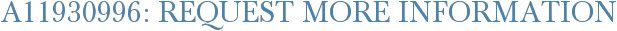 A11930996: Request More Information