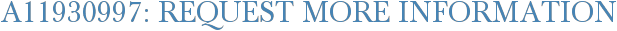 A11930997: Request More Information