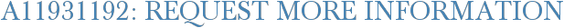 A11931192: Request More Information