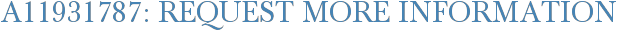 A11931787: Request More Information