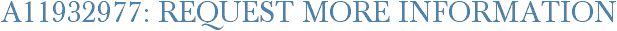 A11932977: Request More Information