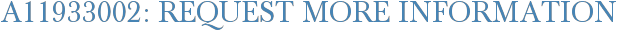 A11933002: Request More Information