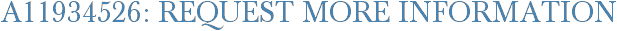 A11934526: Request More Information