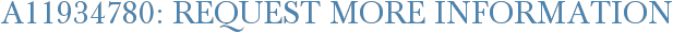 A11934780: Request More Information
