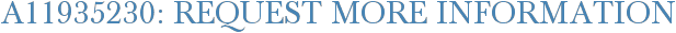 A11935230: Request More Information