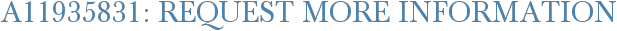 A11935831: Request More Information