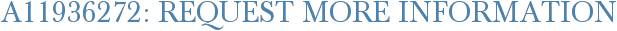A11936272: Request More Information
