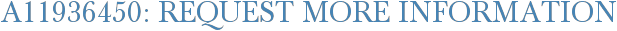 A11936450: Request More Information