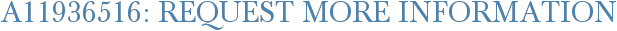 A11936516: Request More Information
