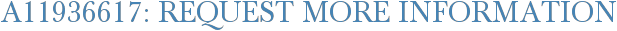 A11936617: Request More Information