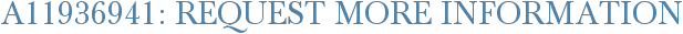 A11936941: Request More Information