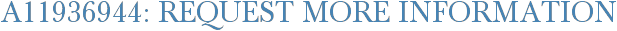 A11936944: Request More Information