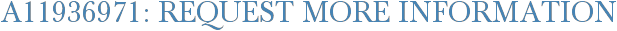 A11936971: Request More Information