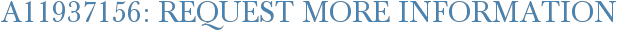 A11937156: Request More Information
