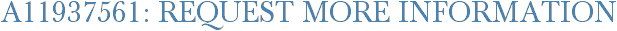 A11937561: Request More Information