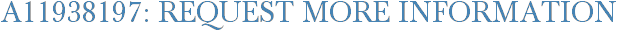 A11938197: Request More Information