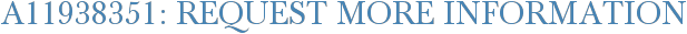 A11938351: Request More Information