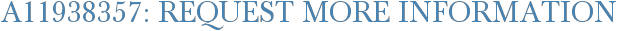 A11938357: Request More Information