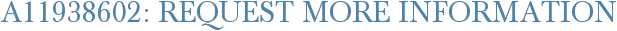 A11938602: Request More Information