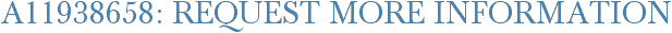 A11938658: Request More Information