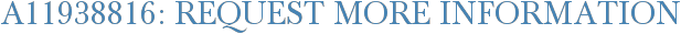 A11938816: Request More Information