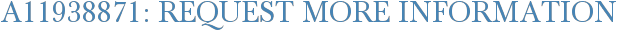 A11938871: Request More Information