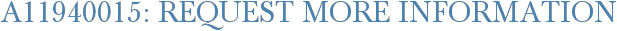 A11940015: Request More Information
