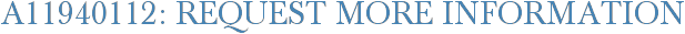 A11940112: Request More Information