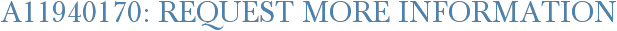 A11940170: Request More Information