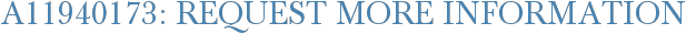 A11940173: Request More Information