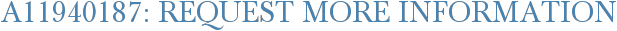 A11940187: Request More Information