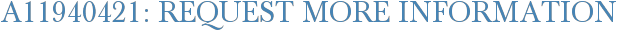 A11940421: Request More Information