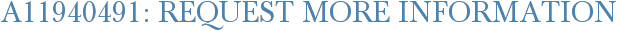 A11940491: Request More Information