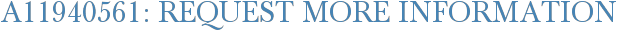 A11940561: Request More Information