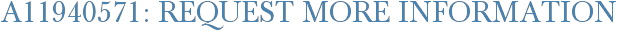 A11940571: Request More Information