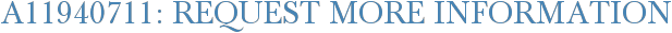 A11940711: Request More Information