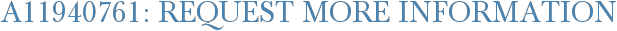 A11940761: Request More Information