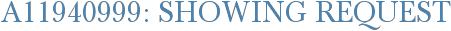 A11940999: Showing Request