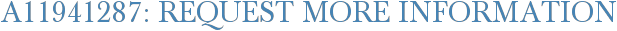 A11941287: Request More Information