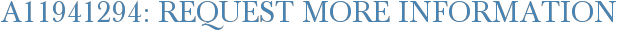 A11941294: Request More Information
