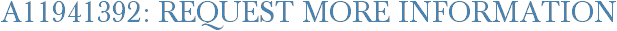 A11941392: Request More Information