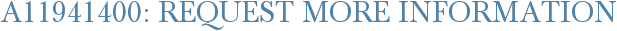 A11941400: Request More Information