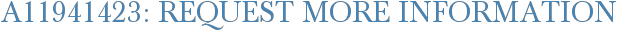 A11941423: Request More Information